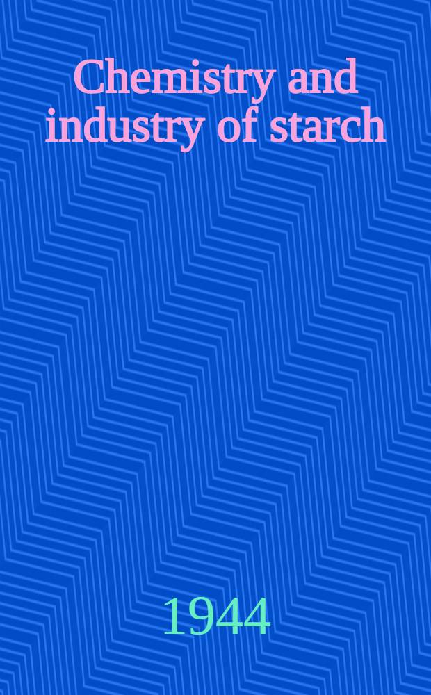 Chemistry and industry of starch : Starch sugars and related compounds