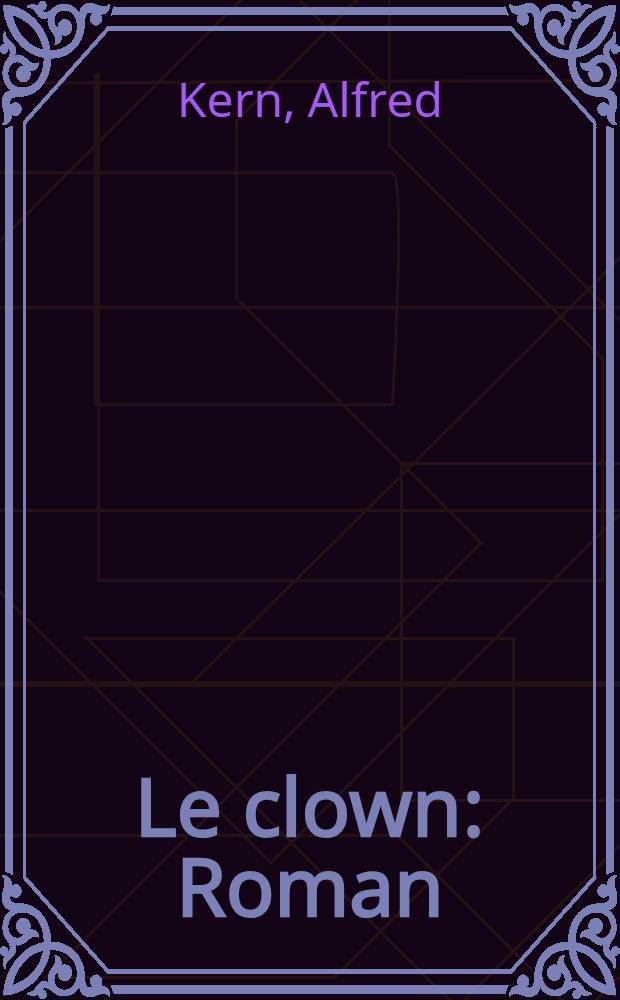 Le clown : Roman