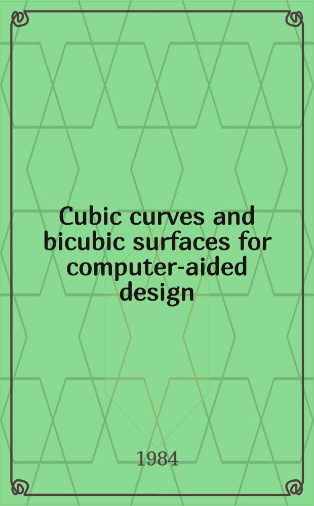 Cubic curves and bicubic surfaces for computer-aided design : Akad. avh