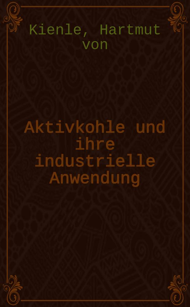 Aktivkohle und ihre industrielle Anwendung