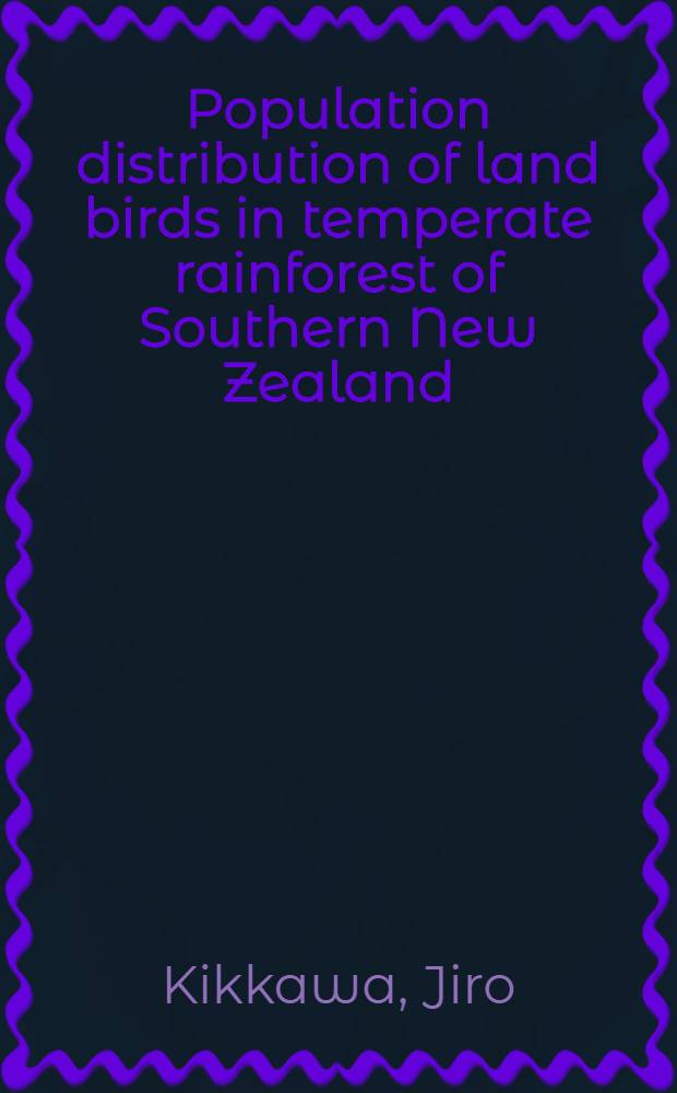 Population distribution of land birds in temperate rainforest of Southern New Zealand