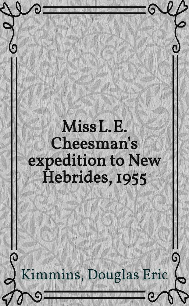 Miss L. E. Cheesman's expedition to New Hebrides, 1955 : Orders Odonata, Neuroptera and Trichoptera