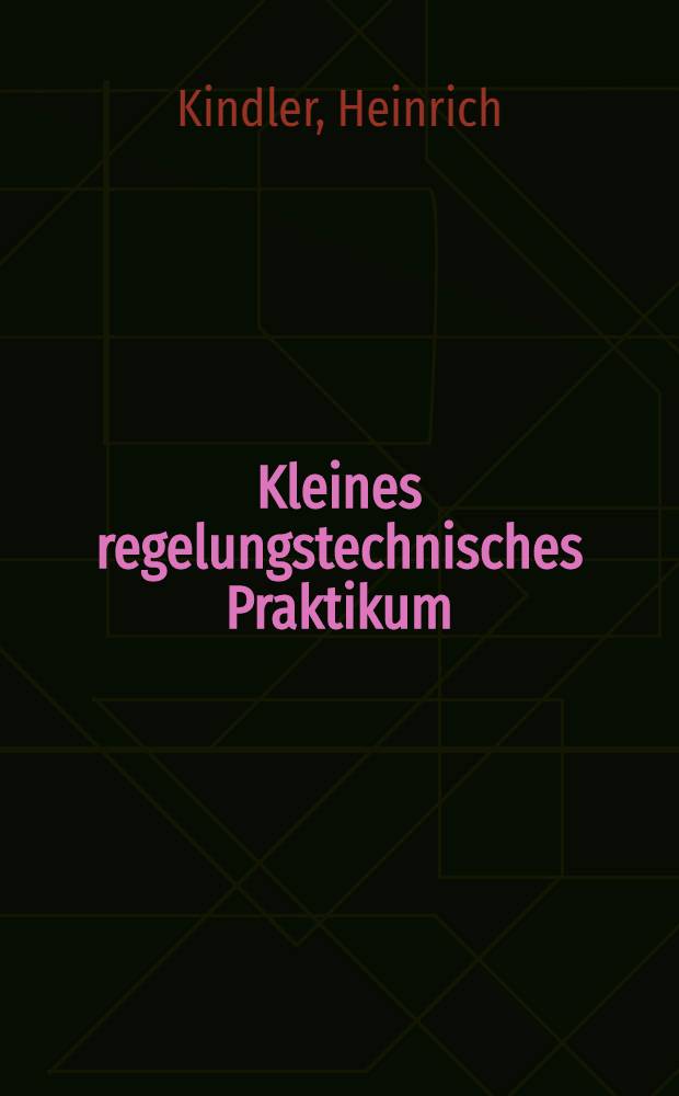 Kleines regelungstechnisches Praktikum