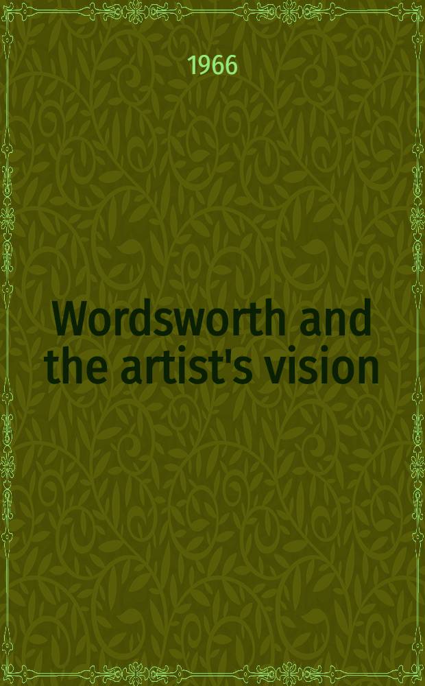 Wordsworth and the artist's vision : An essay in interpretation