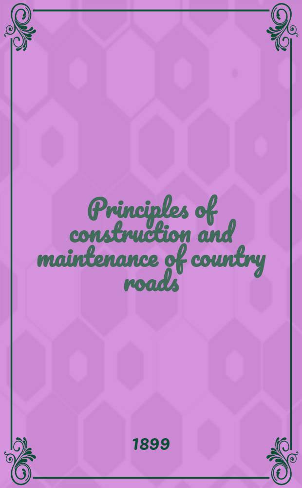 Principles of construction and maintenance of country roads