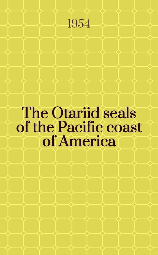 The Otariid seals of the Pacific coast of America
