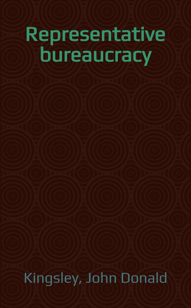 Representative bureaucracy : An interpretation of the British civil service