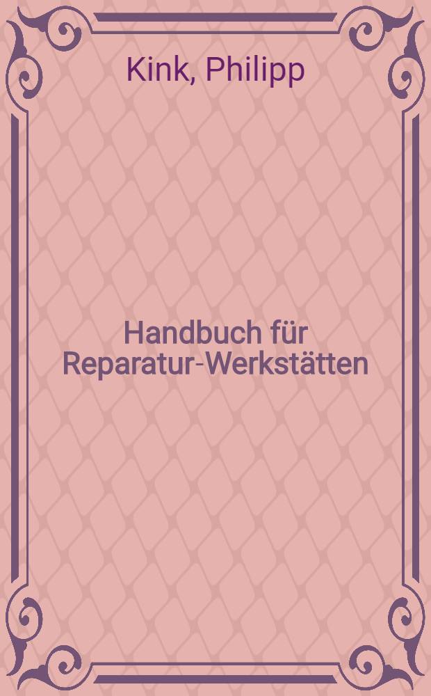 ... Handbuch für Reparatur-Werkstätten