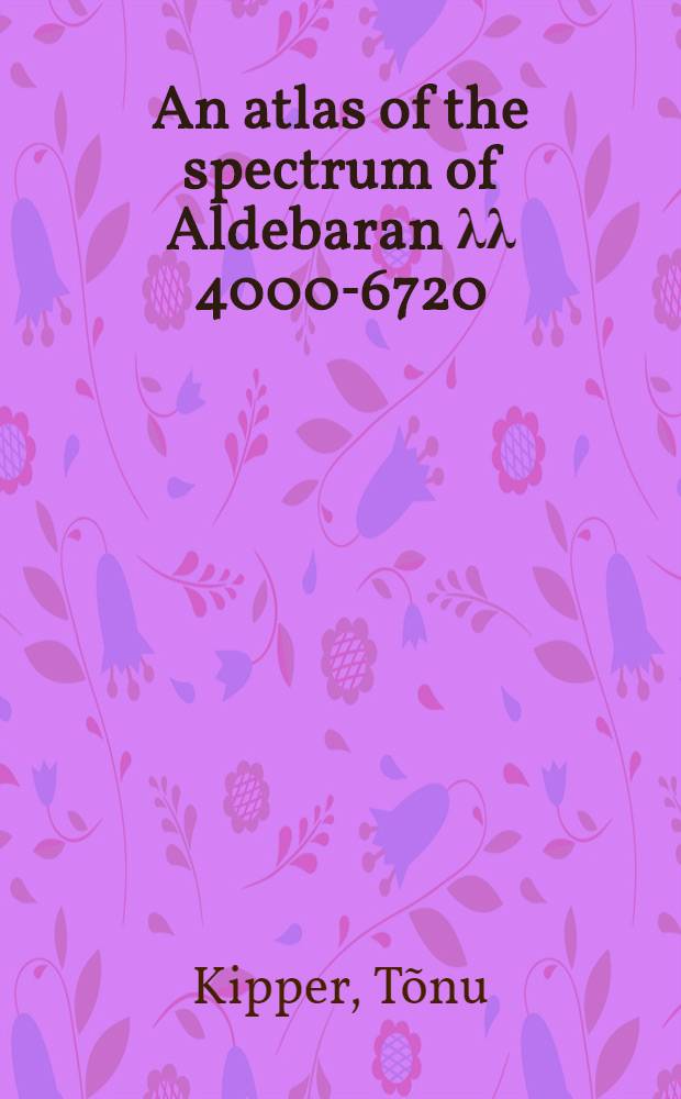 An atlas of the spectrum of Aldebaran λλ 4000-6720