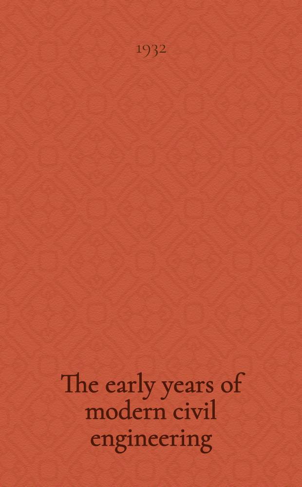 The early years of modern civil engineering