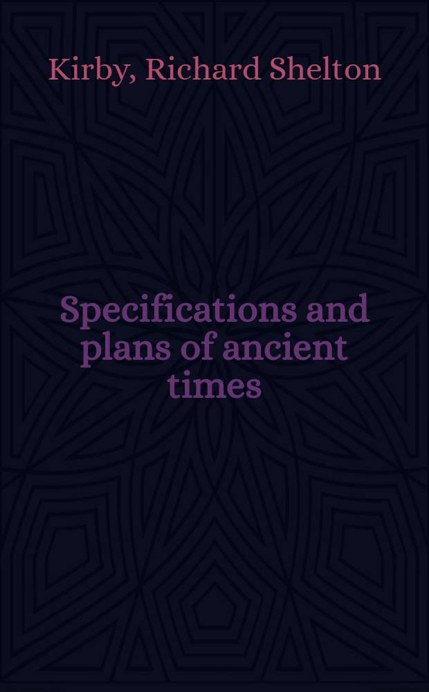 Specifications and plans of ancient times