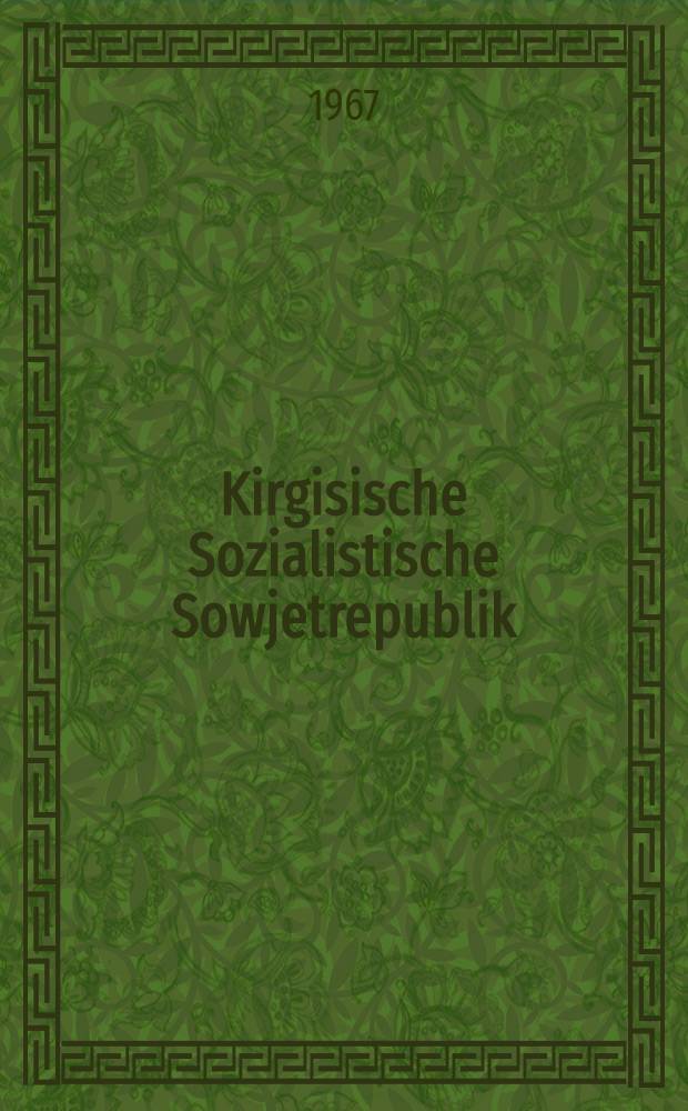 Kirgisische Sozialistische Sowjetrepublik