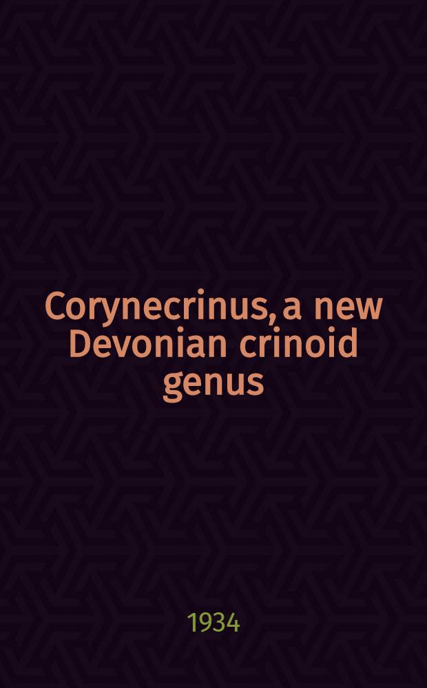 Corynecrinus, a new Devonian crinoid genus