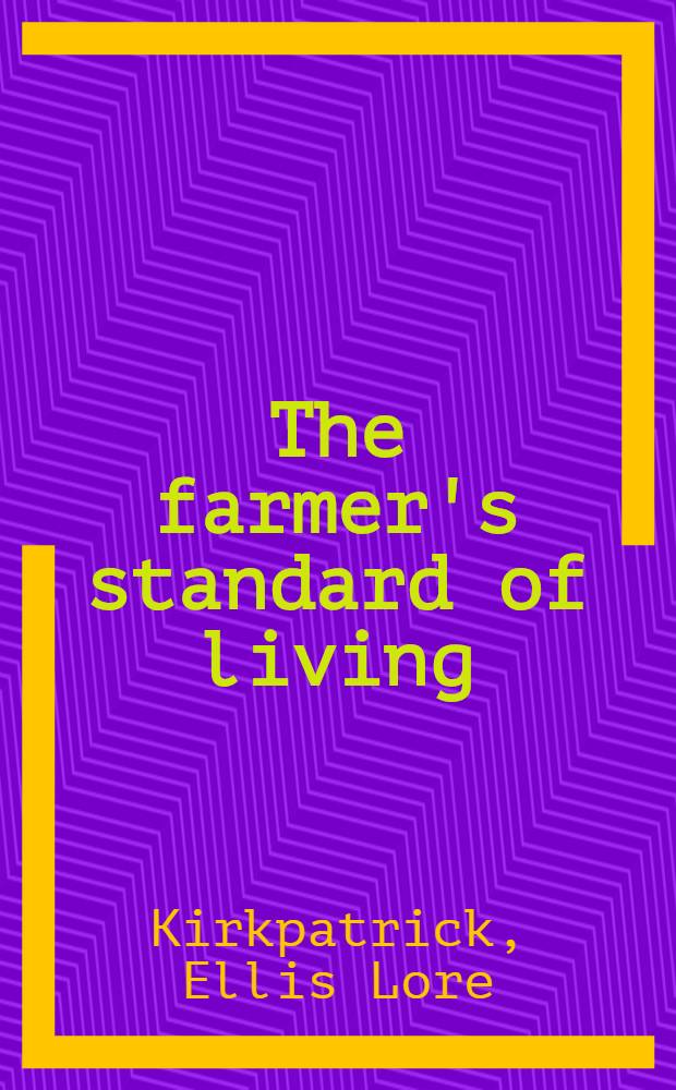 The farmer's standard of living