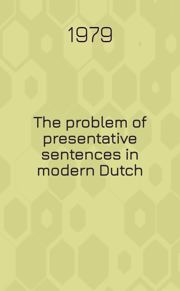 The problem of presentative sentences in modern Dutch
