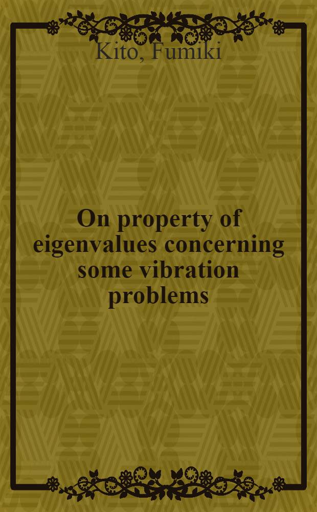 On property of eigenvalues concerning some vibration problems