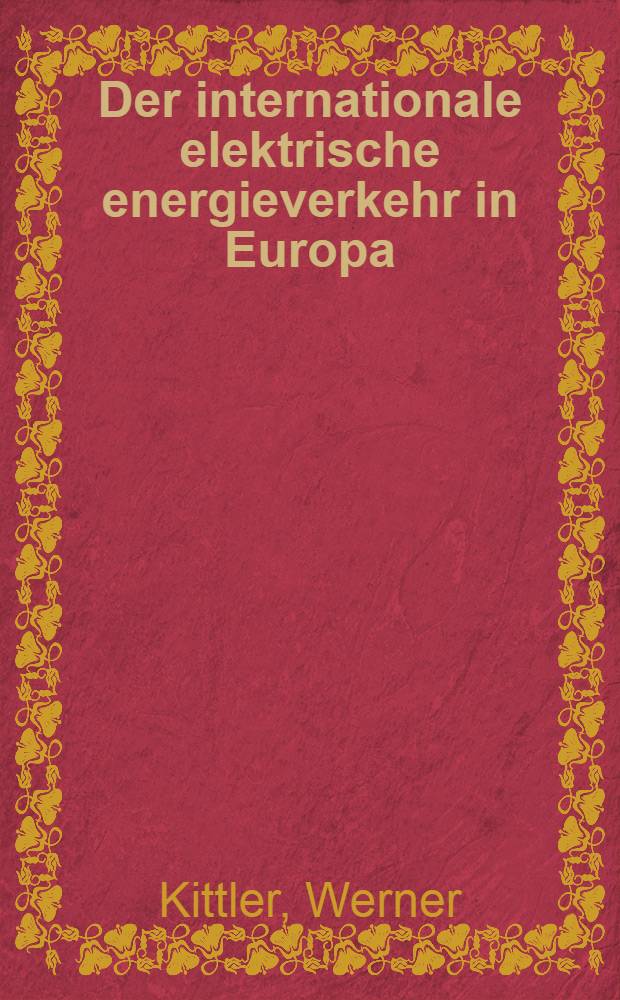 Der internationale elektrische energieverkehr in Europa