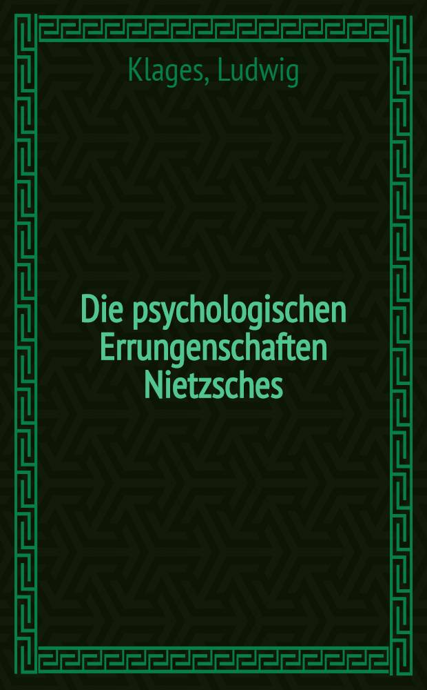 Die psychologischen Errungenschaften Nietzsches