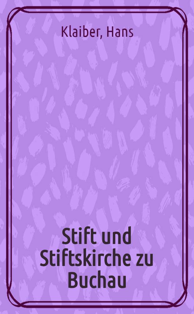 Stift und Stiftskirche zu Buchau
