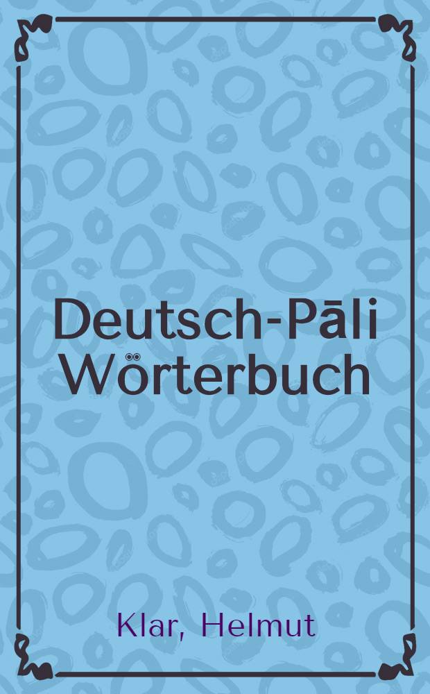 Deutsch-Pāli Wörterbuch