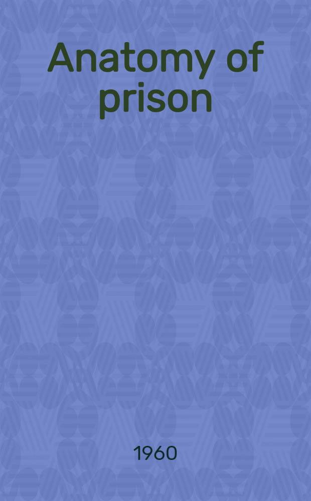 Anatomy of prison