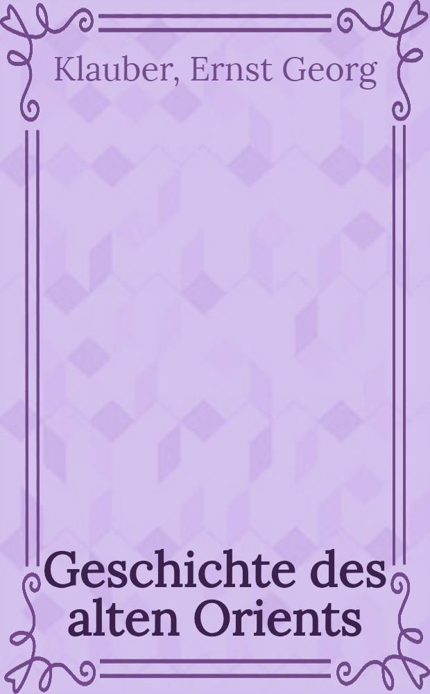 Geschichte des alten Orients