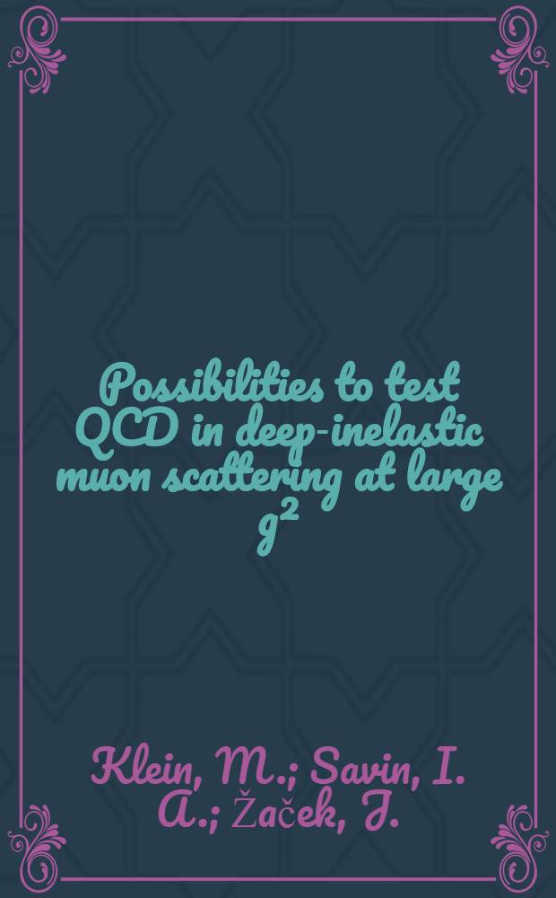 Possibilities to test QCD in deep-inelastic muon scattering at large g²
