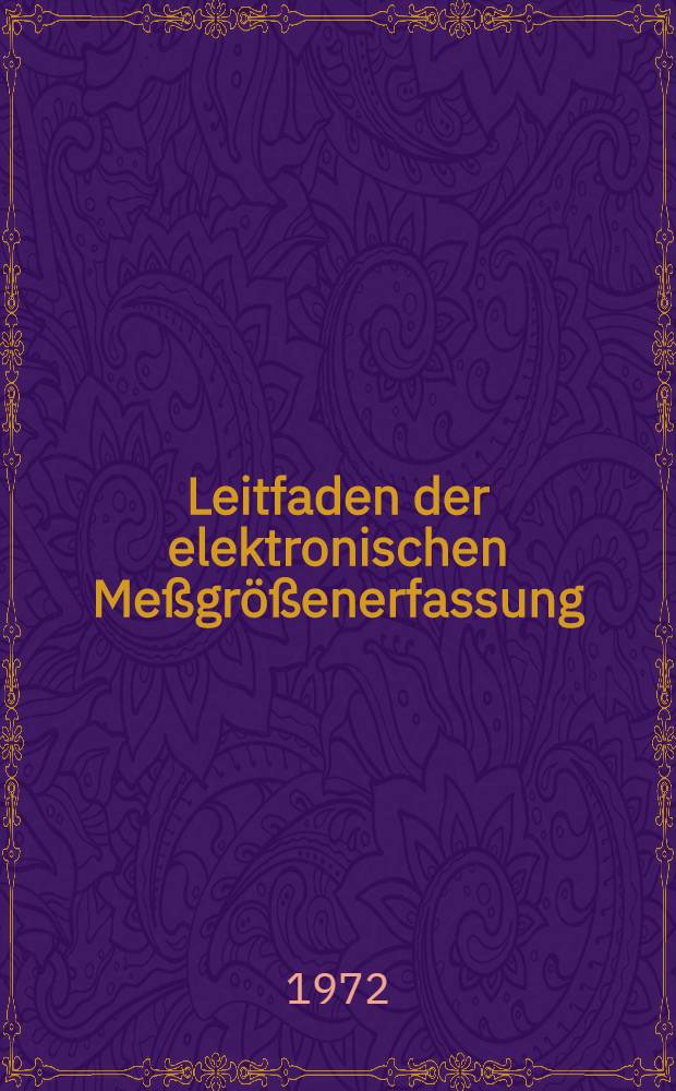 Leitfaden der elektronischen Meßgrößenerfassung
