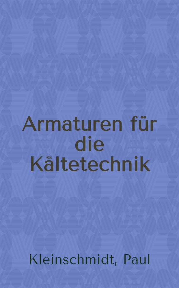Armaturen f&uuml;r die K&auml;ltetechnik