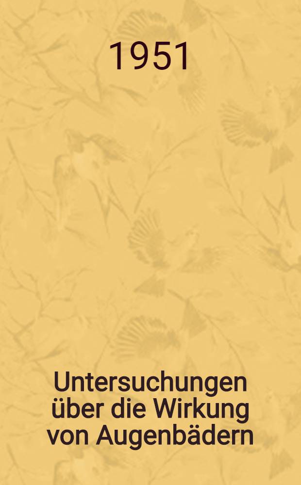 Untersuchungen über die Wirkung von Augenbädern