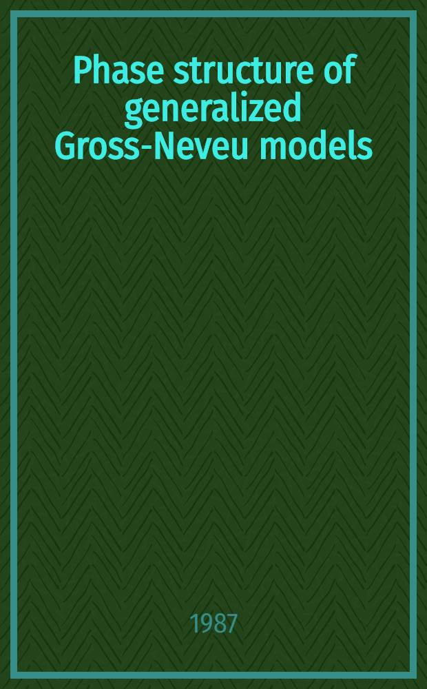 Phase structure of generalized Gross-Neveu models