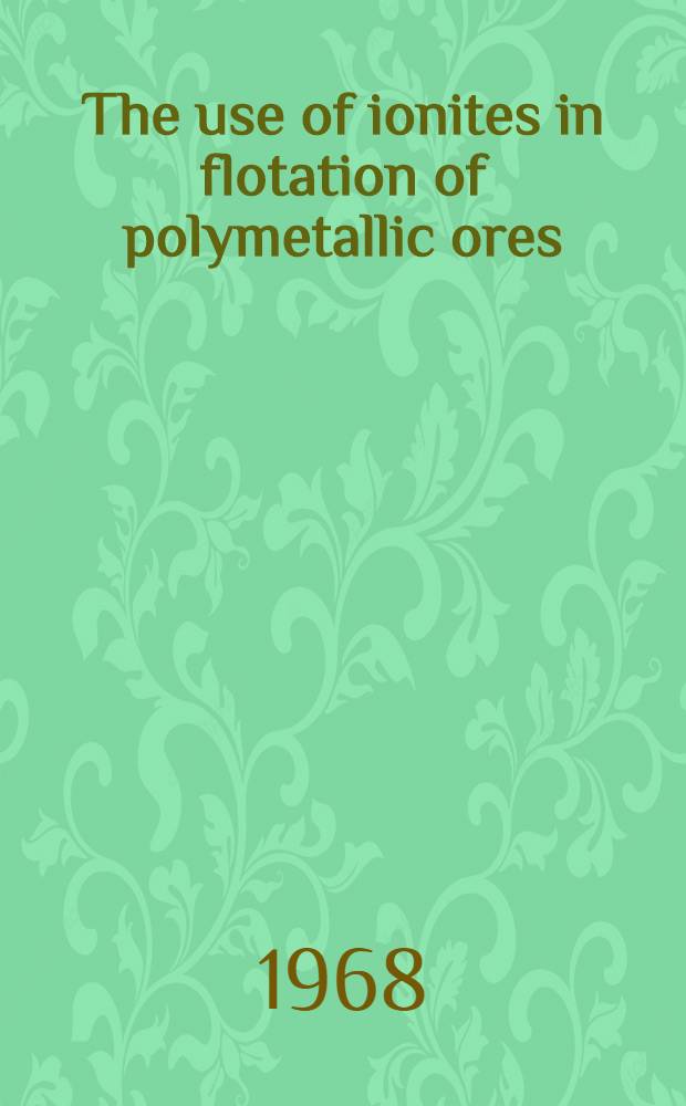 The use of ionites in flotation of polymetallic ores