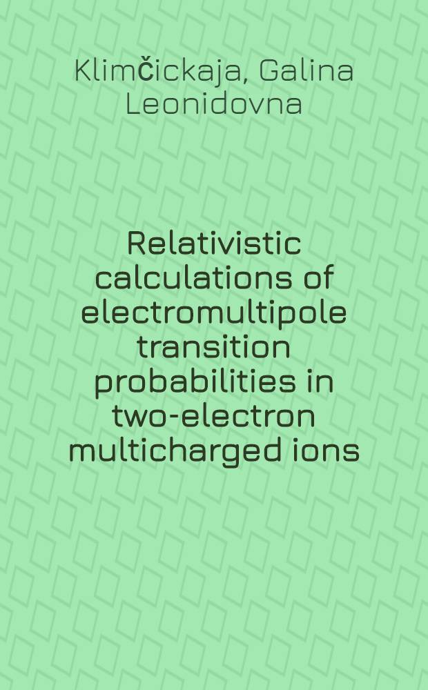 Relativistic calculations of electromultipole transition probabilities in two-electron multicharged ions