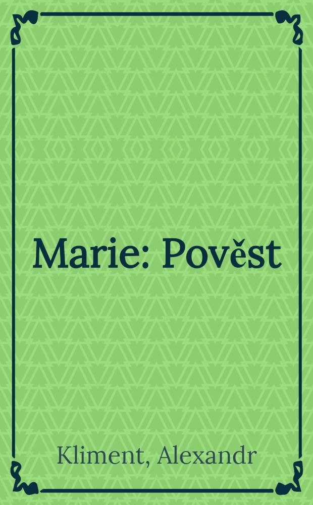 Marie : Pověst