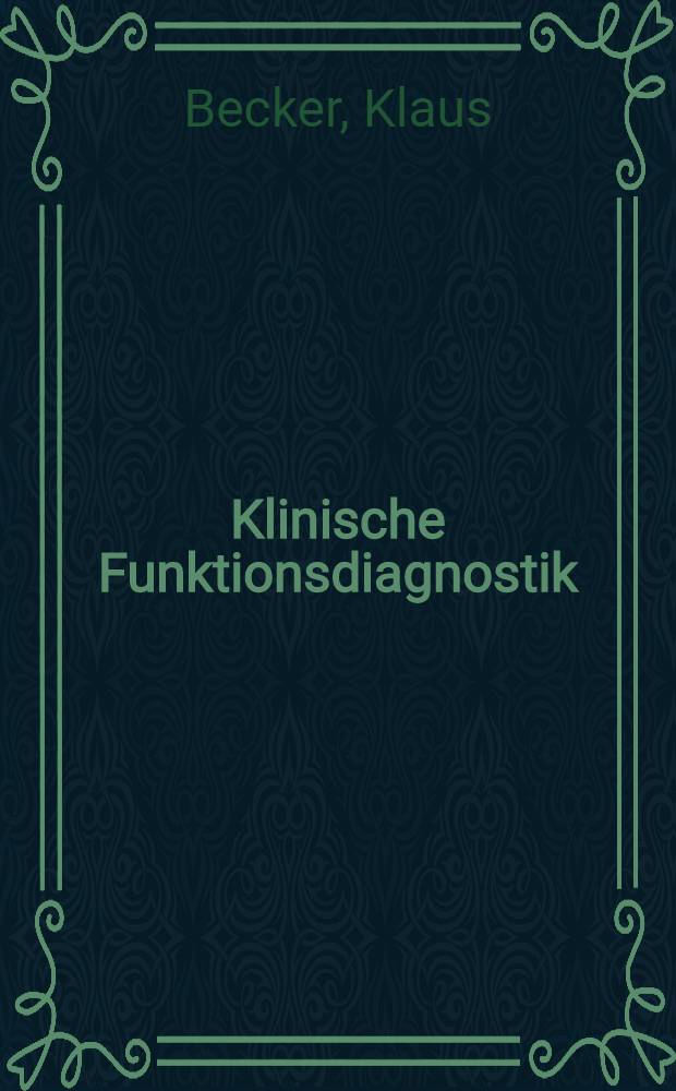 Klinische Funktionsdiagnostik