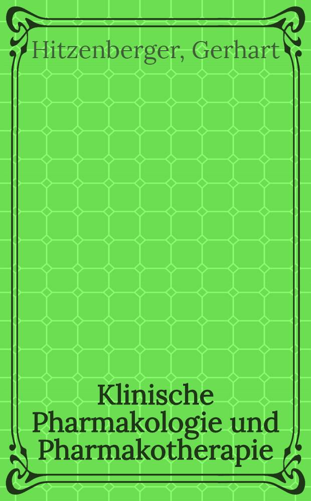 Klinische Pharmakologie und Pharmakotherapie