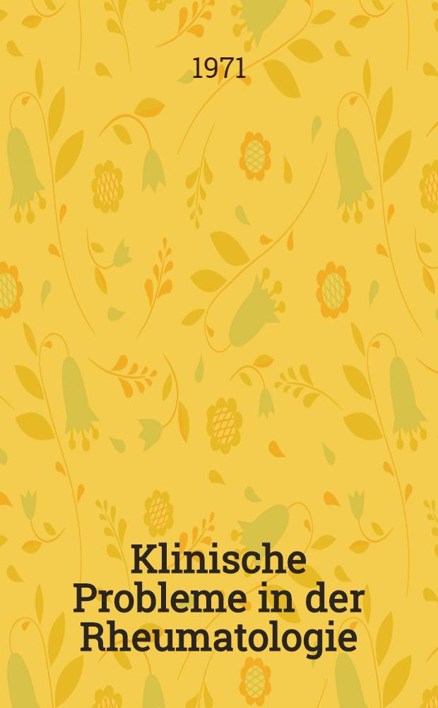 Klinische Probleme in der Rheumatologie : Sammelband