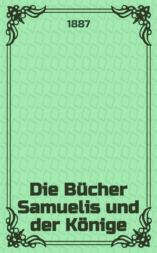Die B&uuml;cher Samuelis und der K&ouml;nige