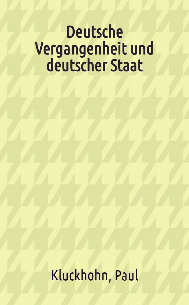 Deutsche Vergangenheit und deutscher Staat
