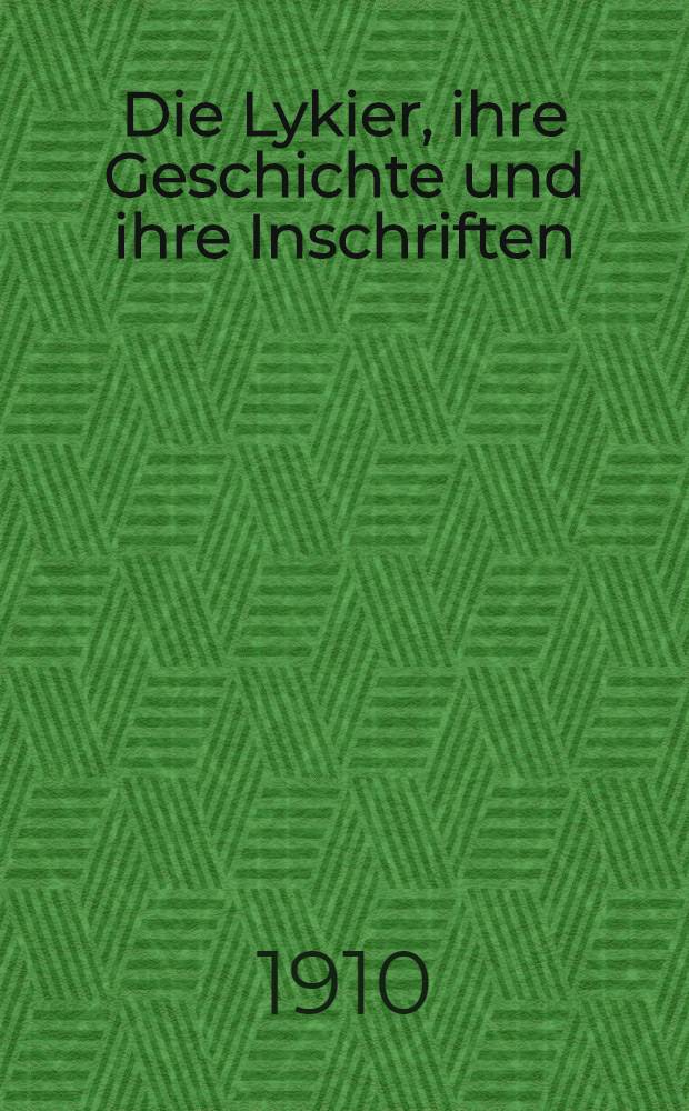 Die Lykier, ihre Geschichte und ihre Inschriften
