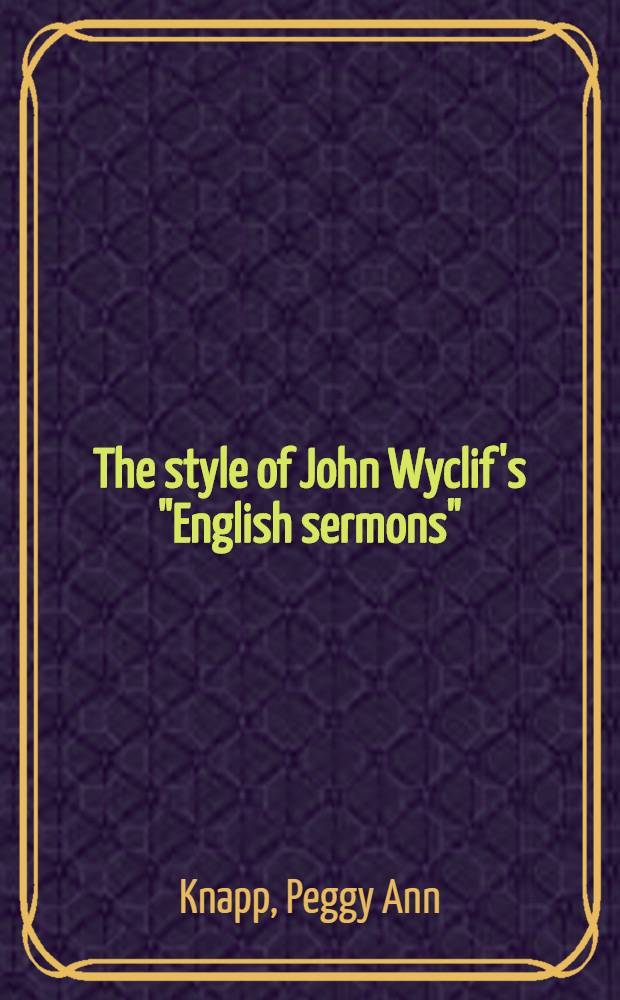 The style of John Wyclif's "English sermons"