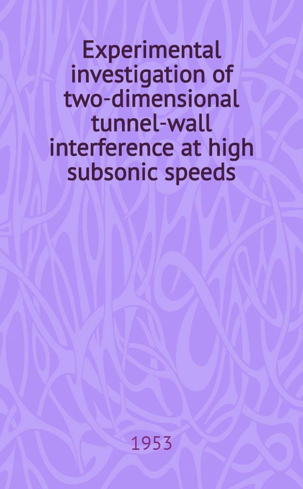 Experimental investigation of two-dimensional tunnel-wall interference at high subsonic speeds