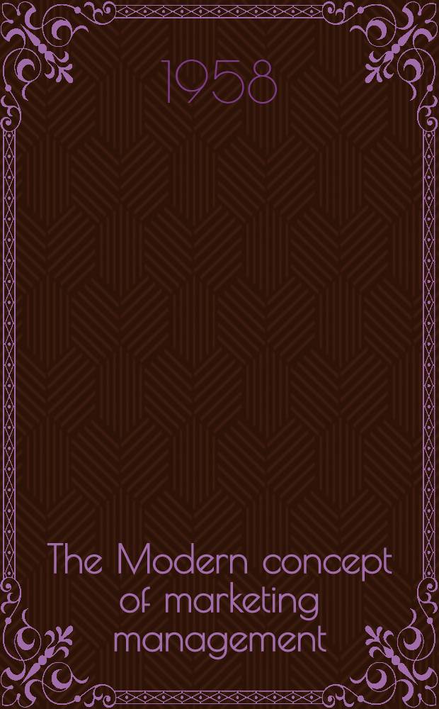 The Modern concept of marketing management: its implications and problems