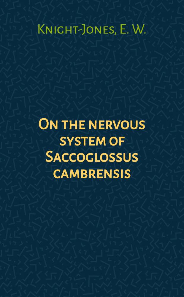 On the nervous system of Saccoglossus cambrensis (Enteropneusta)