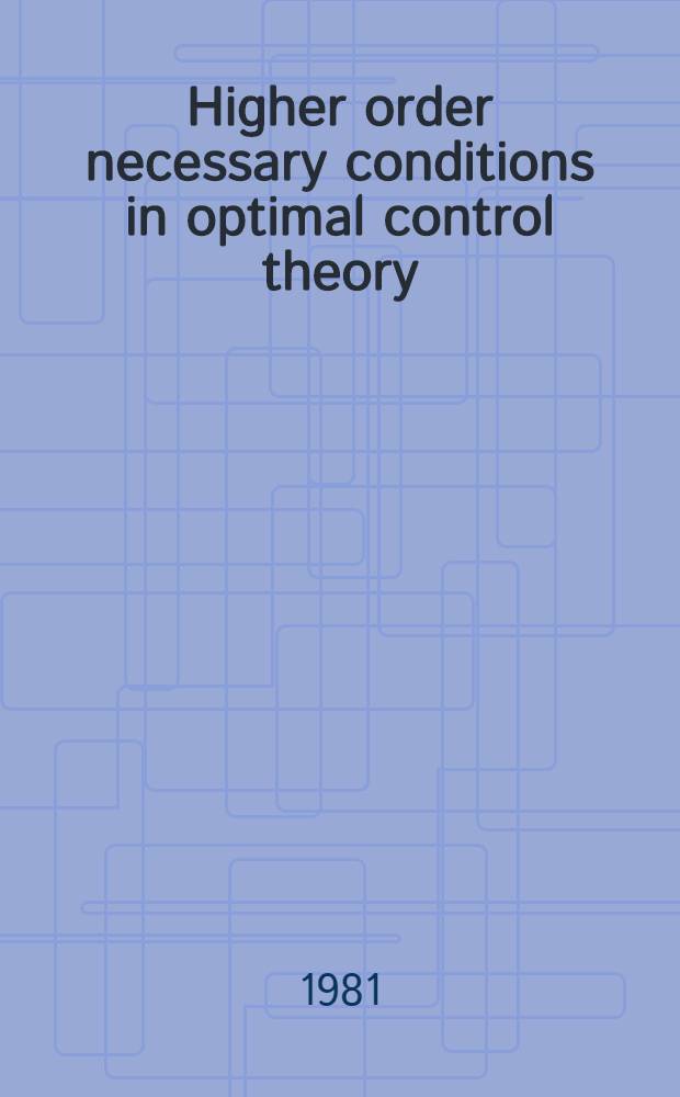 Higher order necessary conditions in optimal control theory