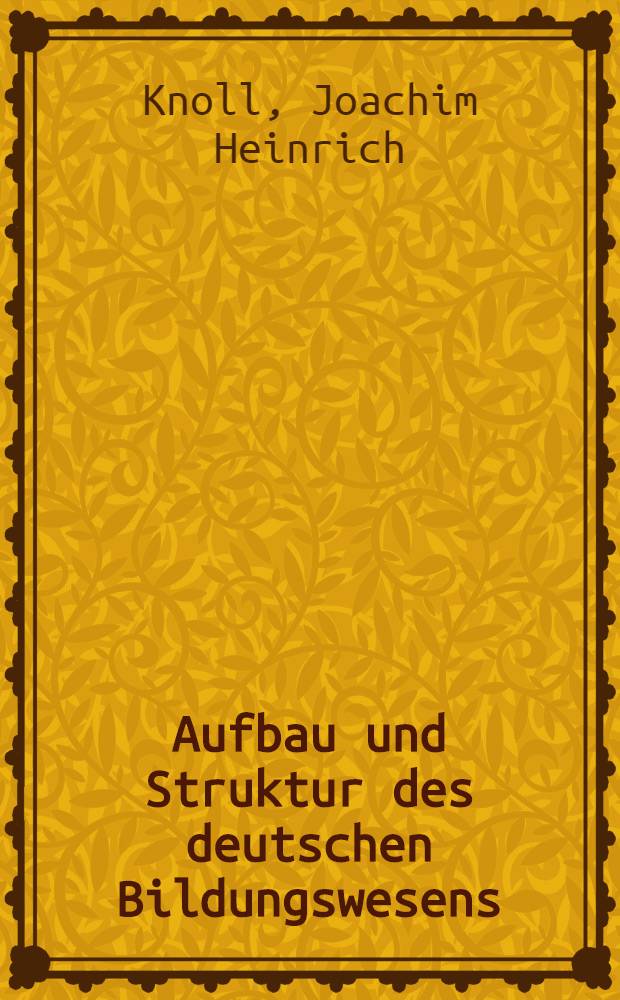 Aufbau und Struktur des deutschen Bildungswesens