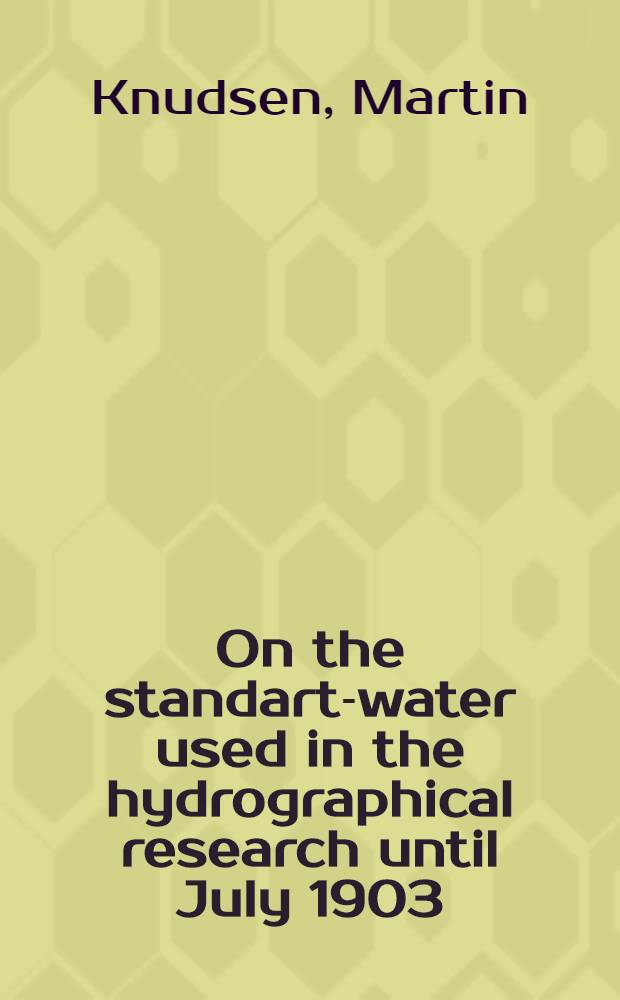 On the standart-water used in the hydrographical research until July 1903