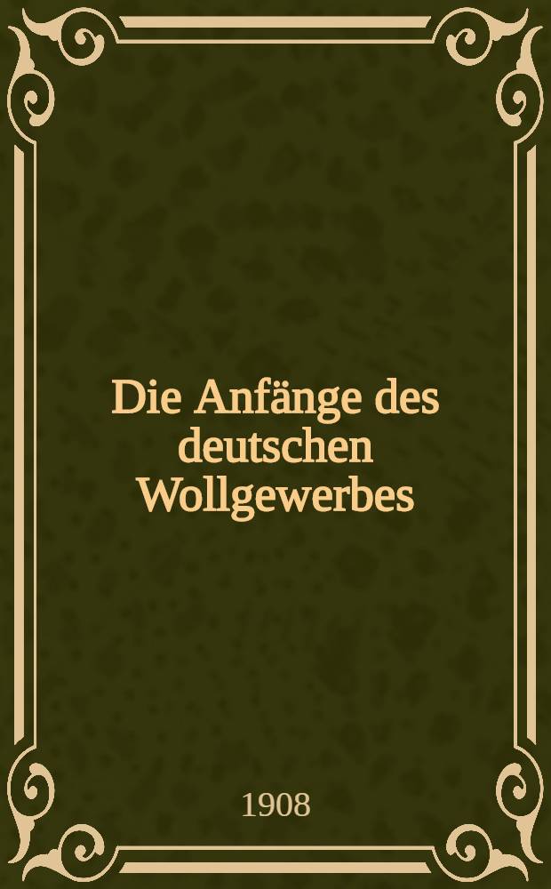 Die Anfänge des deutschen Wollgewerbes