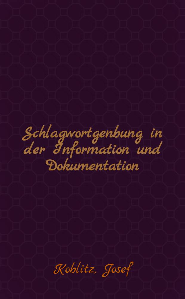 Schlagwortgenbung in der Information und Dokumentation