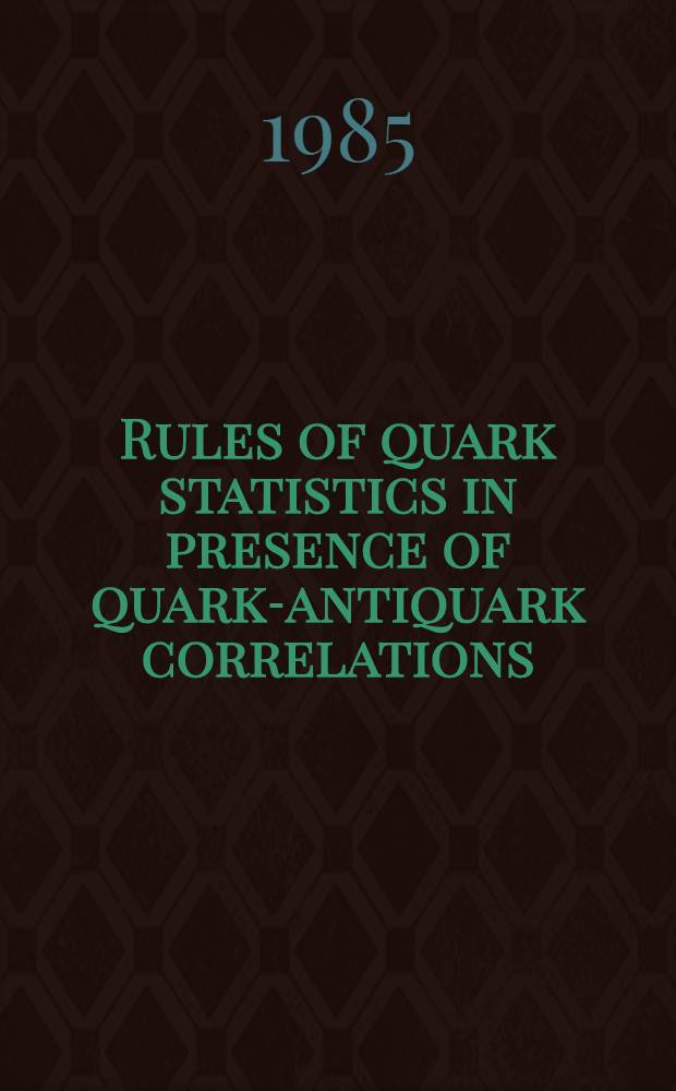 Rules of quark statistics in presence of quark-antiquark correlations